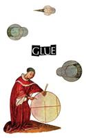 Glue