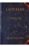 LADY-FAME; or, The Fluke