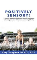 Positively Sensory!