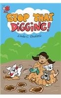 Stop That Digging