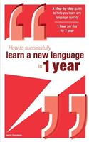 How to successfully learn a new language in 1 year