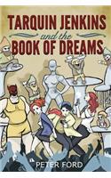 Tarquin Jenkins And The Book Of Dreams