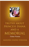 Truths About Princess Diana And A Memorial