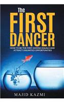 The First Dancer