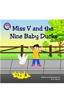 Miss V and the Nine Baby Ducks