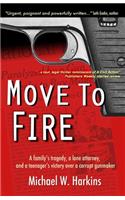 Move to Fire