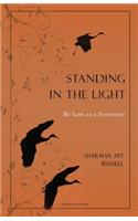 Standing In The Light: My Life A A Pantheist