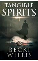 Tangible Spirits