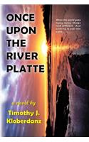 Once Upon the River Platte