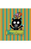 Taco and Squirrel
