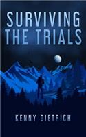 Surviving the Trials