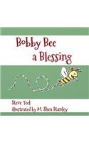 Bobby Bee A Blessing