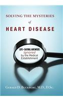 Solving the Mysteries of Heart Disease
