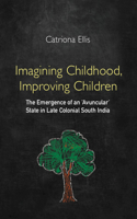 Imagining Childhood, Improving Children