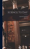 Science To Day