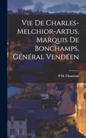 Vie De Charles-Melchior-Artus, Marquis De Bonchamps, Général Vendéen