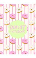 Donut Notebook: Cute Notebook/Journal for Adults/Children Sweets Lovers to Writing (7x10 Inch. (17.78x25.4 cm.) College Ruled Lined Paper 120 Blank Pages (PINK&GREE