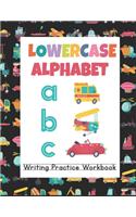 Lowercase Alphabet Writing Practice Workbook: Alphabet Tracing for Kids 3 and up (Transportation Theme)
