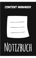 Content Manager Notizbuch: Das perfekte Notizheft für jeden Content Manager - Notizbuch mit 120 Seiten (Liniert) - 6x9