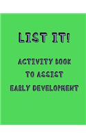 List it! Activity book to Assist early development