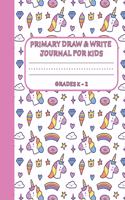 Primary Draw & Write Journal for Kids Grades K-2: Cute Unicorn Notebook - Storybook - Diary for girls, 8.5 x 11 110 pages