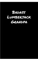 Badass Lumberjack Grandpa