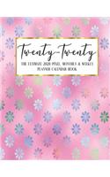 Twenty - Twenty The Ultimate 2020 Pixel Monthly & Weekly Planner Calendar Book