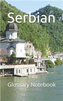 Serbian Glossary Notebook: an aid to help expand your vocabulary when learning a new language