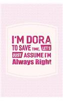 I'm Dora to Save Time, Let's Just Assume I'm Always Right