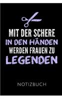 Mit Der Schere in Den Händen Werden Frauen Zu Legenden Notizbuch