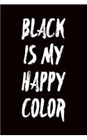 Black Is My Happy Color: Ukulele Tab Notebook 6x9 120 Pages