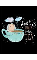 let's have some Tea