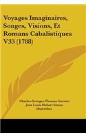 Voyages Imaginaires, Songes, Visions, Et Romans Cabalistiques V33 (1788)