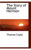 The Story of Mount Hermon