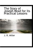 The Story of Joseph Read for Its Practical Lessons