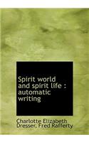 Spirit World and Spirit Life