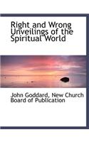 Right and Wrong Unveilings of the Spiritual World