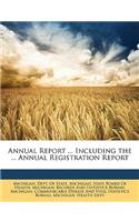 Annual Report ... Including the ... Annual Registration Report