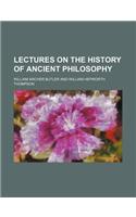 Lectures on the History of Ancient Philosophy: (English)