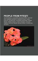 People from Pite Ti: Ion Antonescu, Alexandru Bogdan-Pite Ti, Nicolae DIC, Armand C Linescu, Bogdan Stancu, Diana Enache, Ion Br Tianu(English)