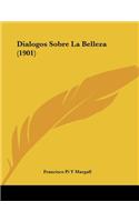 Dialogos Sobre La Belleza (1901)
