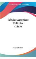 Fabulae Aesopicae Collectae (1863): (Latin)