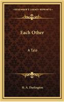 Each Other