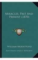 Miracles, Past And Present (1870)
