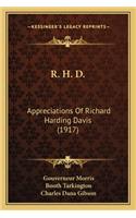 R. H. D.: Appreciations Of Richard Harding Davis (1917)(English)