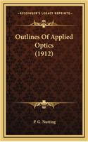 Outlines of Applied Optics (1912)