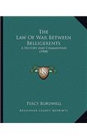 Law of War Between Belligerents