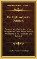 The Rights of Juries Defended