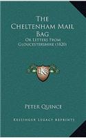 The Cheltenham Mail Bag