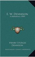 E. W. Dennison